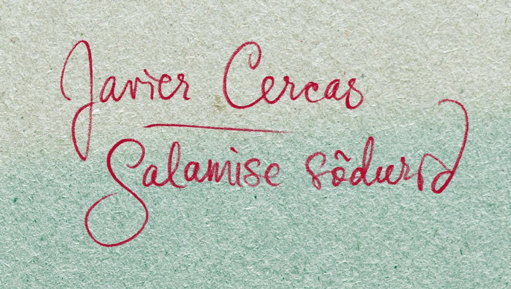 Javier Cercas, Salamise sõdurid